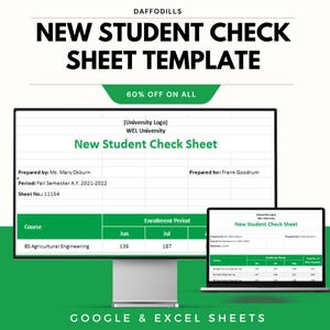 May include: A digital template for a new student check sheet, displayed on a computer monitor and laptop. The template includes a table with course information and enrollment periods. The text reads "NEW STUDENT CHECK SHEET TEMPLATE" and "60% OFF ON ALL".