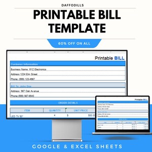 Può includere: Immagine digitale di un modello di fattura stampabile su un monitor di computer e un laptop. Il modello include campi per le informazioni sul cliente, i dettagli dell'ordine e il testo "Printable Bill". L'immagine include anche il testo "60% OFF ON ALL" e "GOOGLE & EXCEL SHEETS."