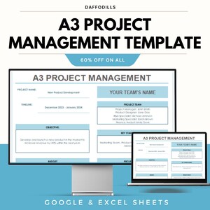 May include: A3 Project Management Template shown on a computer monitor and laptop. The template includes sections for project name, timeline, objective, and team details. The text "60% OFF ON ALL" is also visible. The template is designed for Google & Excel Sheets.