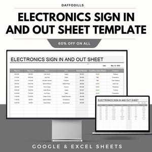 May include: A digital template for an electronics sign-in and sign-out sheet, displayed on a computer monitor and a laptop. The template includes fields for time, name, item, and condition. The text "ELECTRONICS SIGN IN AND OUT SHEET TEMPLATE" is at the top.