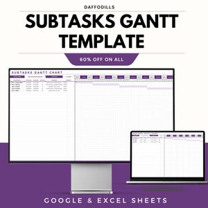 Pode incluir: Imagem de um modelo de gráfico de Gantt em um monitor de desktop e um laptop. O texto diz "SUBTASKS GANTT TEMPLATE" com "60% OFF ON ALL" abaixo. A parte inferior da imagem diz "GOOGLE & EXCEL SHEETS".