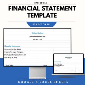 May include: A computer monitor and laptop showing a financial statement template. The text reads "FINANCIAL STATEMENT TEMPLATE" and "60% OFF ON ALL". The template includes sections for "Description", "Year 1", and "Year 2". The bottom of the image says "GOOGLE & EXCEL SHEETS".