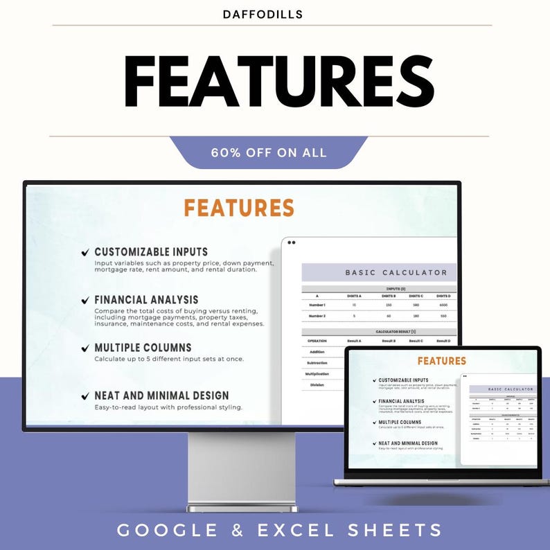 May include: A computer monitor and laptop displaying a spreadsheet interface with the word "FEATURES" in large, bold text. The screen shows customizable inputs, financial analysis, multiple columns, and a neat design. The text "GOOGLE & EXCEL SHEETS" is at the bottom.