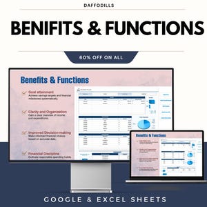 May include: A computer monitor and laptop display a spreadsheet titled "Benefits & Functions." The screen shows a budget plan with charts and data. Text includes "Goal attainment," "Clarity and Organization," and "Improved Decision-making." The image also includes the text "60% OFF ON ALL" and "GOOGLE & EXCEL SHEETS."