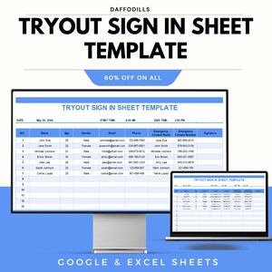 May include: A digital template for a tryout sign-in sheet, displayed on a desktop monitor and a laptop. The template includes fields for name, age, gender, email, phone, and emergency contact information. The text reads "TRYOUT SIGN IN SHEET TEMPLATE" and "60% OFF ON ALL".