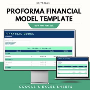 May include: A computer monitor and laptop display a financial model template. The text reads "PROFORMA FINANCIAL MODEL TEMPLATE" with "60% OFF ON ALL". The template includes sections for sales, expenses, and performance summaries. The bottom text says "GOOGLE & EXCEL SHEETS".