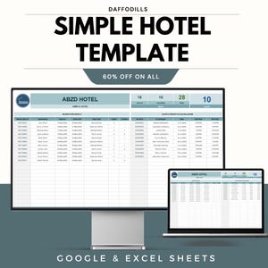Könnte beinhalten: Eine digitale Hotelvorlage, die auf einem Computermonitor und einem Laptop angezeigt wird. Die Vorlage zeigt Reservierungsdetails und Veranstaltungsinformationen. Der Text enthält "SIMPLE HOTEL TEMPLATE" und "60% OFF ON ALL". Die Vorlage ist für Google & Excel Sheets.