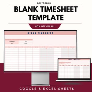 Puede incluir: Un monitor de computadora y una computadora portátil muestran una plantilla de hoja de tiempo en blanco. El texto "BLANK TIMESHEET TEMPLATE" está en la parte superior, con "60% OFF ON ALL" debajo. La parte inferior dice "GOOGLE & EXCEL SHEETS". La hoja de tiempo tiene columnas para fecha, proyecto, tarea y hora.
