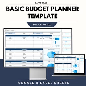 May include: A digital budget planner template displayed on a desktop monitor and a laptop. The template includes sections for income, expenses, and financial tracking. The text on the image reads "BASIC BUDGET PLANNER TEMPLATE" and "60% OFF ON ALL".