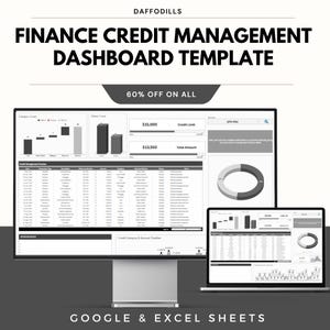 May include: A computer monitor and laptop displaying a finance credit management dashboard template. The template includes charts, graphs, and data tables. Text on the image reads "DAFFODILLS", "FINANCE CREDIT MANAGEMENT DASHBOARD TEMPLATE", "60% OFF ON ALL", and "GOOGLE & EXCEL SHEETS".