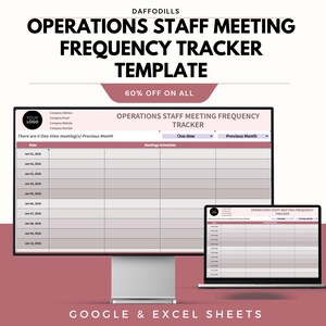 May include: A digital template for tracking operations staff meeting frequency, displayed on a computer monitor and a laptop. The template includes sections for dates and meeting schedules. The image also features the text "60% OFF ON ALL" and "GOOGLE & EXCEL SHEETS".