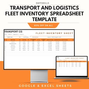 May include: A digital template for a fleet inventory spreadsheet, displayed on a desktop monitor and a laptop. The template includes sections for vehicle details, mileage, and maintenance schedules. The text reads "TRANSPORT AND LOGISTICS FLEET INVENTORY SPREADSHEET TEMPLATE".