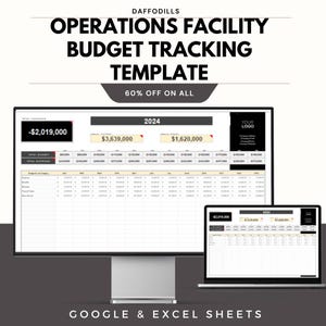 May include: A computer monitor and laptop showing a budget tracking template. The template includes the text "OPERATIONS FACILITY BUDGET TRACKING TEMPLATE" and "60% OFF ON ALL". The template is for 2024 and is compatible with Google & Excel Sheets.