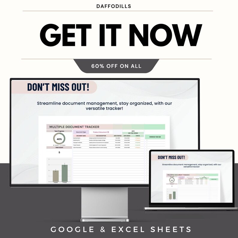 May include: A promotional image for Daffodils featuring a desktop computer and laptop displaying a document tracker. The text "GET IT NOW" and "60% OFF ON ALL" are prominently displayed. The document tracker is designed for Google & Excel Sheets.