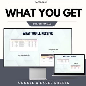 May include: A digital product advertisement with the text "WHAT YOU GET" in bold black letters. The image shows a computer monitor and laptop displaying spreadsheets labeled "Project Details" and "Project Cost". The text "60% OFF ON ALL" is also visible.