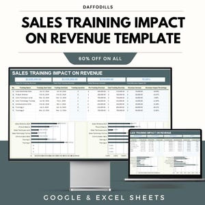 May include: A digital template for sales training impact on revenue, displayed on a desktop monitor and laptop. The template includes data tables and charts, with the text "SALES TRAINING IMPACT ON REVENUE" and "60% OFF ON ALL". The template is compatible with Google & Excel Sheets.