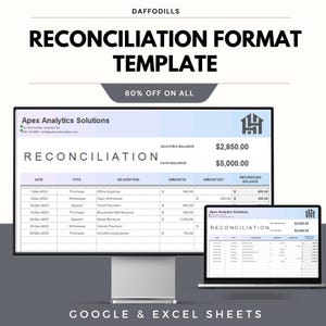 May include: A computer monitor and laptop display a reconciliation format template. The template includes financial data, with the text "RECONCILIATION FORMAT TEMPLATE" at the top. The image also includes the text "60% OFF ON ALL" and "GOOGLE & EXCEL SHEETS".