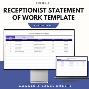 May include: A computer monitor and laptop displaying a "Receptionist Statement of Work" template. The template includes sections for task ID, description, deliverables, timeline, and responsibilities. Text on the image includes "60% OFF ON ALL" and "GOOGLE & EXCEL SHEETS".