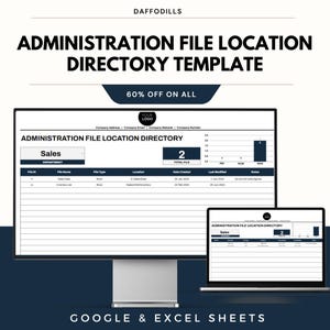 May include: A digital template for an administration file location directory, displayed on a computer monitor and a laptop. The template includes sections for sales data and file details. The image also features the text "60% OFF ON ALL" and "GOOGLE & EXCEL SHEETS".