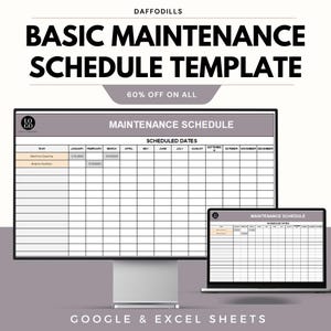 May include: A digital maintenance schedule template displayed on a computer monitor and laptop. The template includes sections for tasks and scheduled dates. Text on the image reads "Basic Maintenance Schedule Template" and "Google & Excel Sheets."