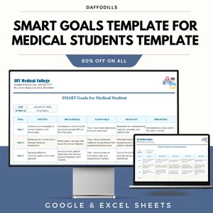 May include: A digital template for medical students' SMART goals, displayed on a desktop computer and a laptop. The template includes sections for goals, specific actions, measurable outcomes, and timelines. The image also includes the text "60% OFF ON ALL".
