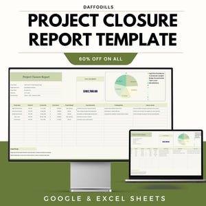 May include: A computer monitor and laptop show a project closure report template. The text includes "Project Closure Report Template" and "60% OFF ON ALL". The template is for Google & Excel Sheets.