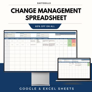 May include: A computer monitor and laptop displaying a change management spreadsheet template. The image includes the text "CHANGE MANAGEMENT SPREADSHEET" and "60% OFF ON ALL". The bottom of the image reads "GOOGLE & EXCEL SHEETS".