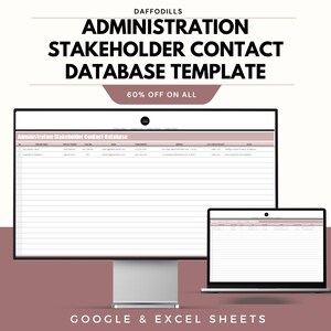 May include: A computer monitor and laptop show a database template. The text reads "ADMINISTRATION STAKEHOLDER CONTACT DATABASE TEMPLATE" with "60% OFF ON ALL." The bottom of the image says "GOOGLE & EXCEL SHEETS."