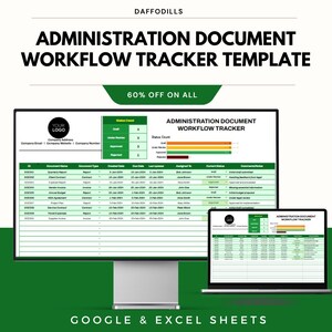 May include: A digital template for administration document workflow tracking, displayed on a desktop monitor and laptop. The template features a green and white color scheme, with data tables and the text "Administration Document Workflow Tracker Template". The image also includes the text "Google & Excel Sheets".