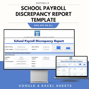 May include: A digital template for a school payroll discrepancy report, displayed on a computer monitor and laptop. The template includes fields for employee details and discrepancy information. The text "60% OFF ON ALL" is also visible.