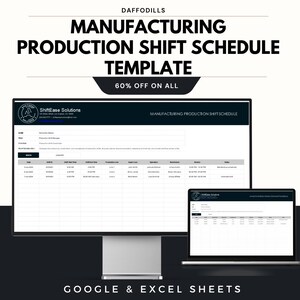 May include: A digital template for a manufacturing production shift schedule, displayed on a computer monitor and laptop. The template includes sections for dates, shift times, and employee assignments. The text "MANUFACTURING PRODUCTION SHIFT SCHEDULE TEMPLATE" is visible.