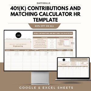 May include: A computer monitor and laptop display a 401(k) contributions and matching calculator HR template. The template includes sections for department totals and employee contribution details. The text "60% OFF ON ALL" is displayed.