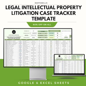 Może przedstawiać: Monitor komputera i laptop wyświetlają arkusz kalkulacyjny zatytułowany "LEGAL INTELLECTUAL PROPERTY LITIGATION CASE TRACKER". Obraz zawiera tekst "DAFFODILLS", "60% OFF ON ALL" i "GOOGLE & EXCEL SHEETS".