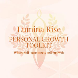 Può includere: Grafica color pesca con la scritta "Lumina Rise PERSONAL GROWTH TOOLKIT" in arancione. Il testo "Where self-care meets self-growth" è in basso. Il design include una figura stilizzata e accenti di foglie.