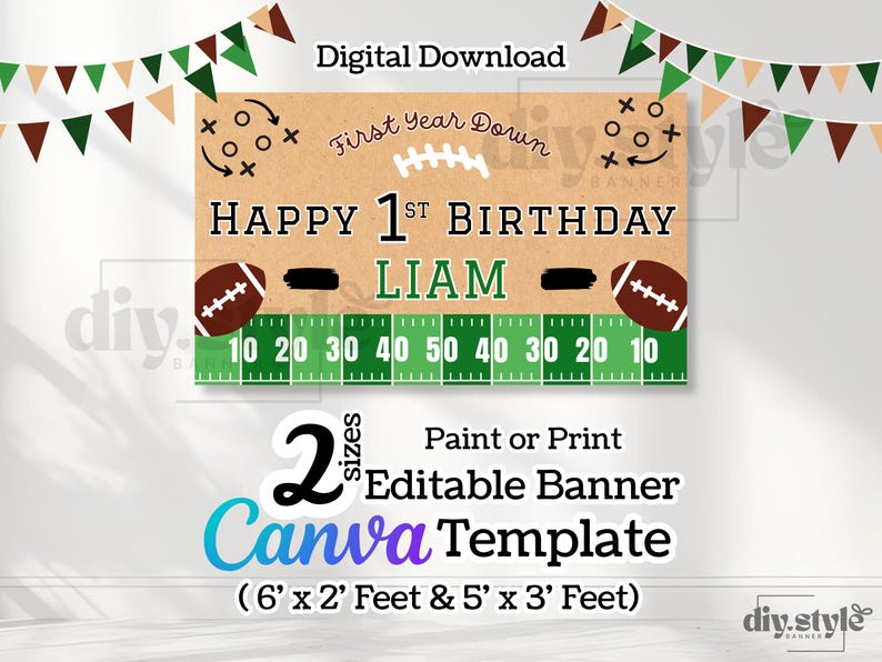 May include: A digital download banner template for a first birthday, featuring a football theme. The banner includes the text "Happy 1st Birthday Liam" with football graphics and a field design. It is available in two sizes: 6' x 2' and 5' x 3' feet.