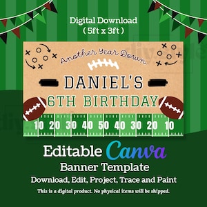May include: A digital banner template with a football theme. The banner is brown with green and white accents, featuring footballs, a field, and the text "DANIEL'S 6TH BIRTHDAY." The banner measures 5ft x 3ft.