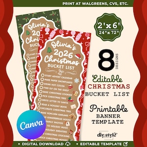 May include: Two vertical Christmas bucket list banners with a gingerbread-style border, featuring the text 'Olivia's 2026 Christmas BUCKET LIST' and a checklist of holiday activities. The banners measure 2'x6' or 24"x72" and include 8 editable designs.