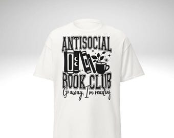 Antisocial Book Club Shirt | Funny Literary Tee | Introvert Reading Apparel | Bookish Gift  Cotton|