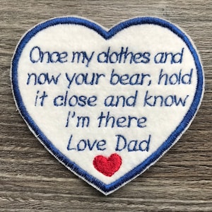 Personalised heart shaped memory embroidery patch for a memory bear. Once my clothes and now your bear hold it close and know I'm there