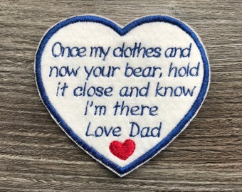 Personalised heart shaped memory embroidery patch for a memory bear. Once my clothes and now your bear hold it close and know I'm there