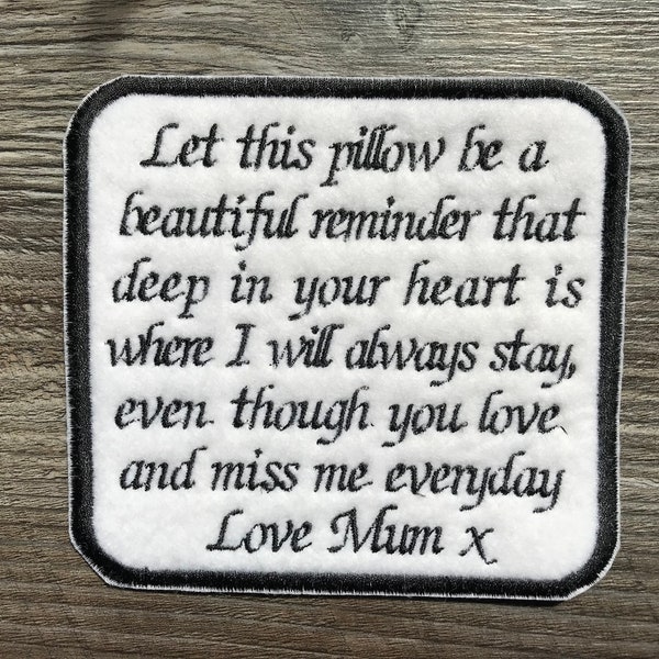 Personalised Memory Embroidery Patch for a Memory Pillow Let this pillow be a beautiful reminder etc. Iron or Sew On Square Patch