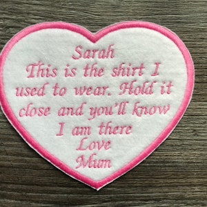 Personalised Heart Shaped Memory Embroidery Patch for a Memory Pillow Cushion or Bear This is the shirt I used to wear Iron or Sew On
