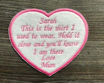 Personalised Heart Shaped Memory Embroidery Patch for a Memory Pillow Cushion or Bear This is the shirt I used to wear Iron or Sew On