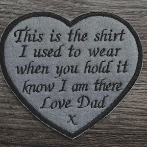 Personalised Heart Shaped Memory Embroidery Patch for a Memory Pillow Cushion or Bear This is the shirt I used to wear Iron or Sew On