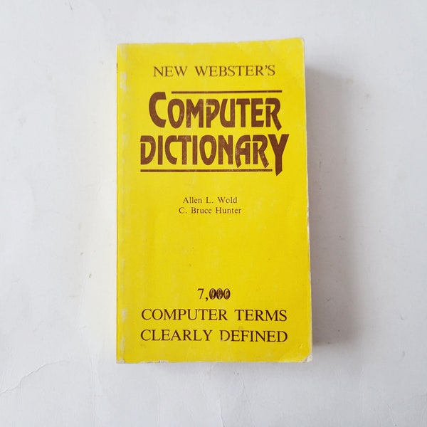 New Webster’s Computer Dictionary Mini Book Softcover 7,000 Computer Terms 1984 Allen L. Wold & C. Bruce Hunter