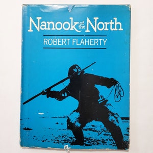 Nanook of the North Vintage Hardcover Book Robert Flaherty Windmill Books 1971