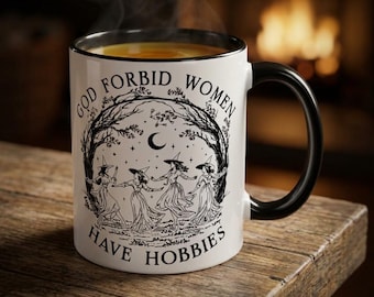 God Forbid Women Have Hobbies Coffee Mug, Feminist Christmas Gift, Witch Mug, Patriarchy Mugs, Witchy Mug, Girl Power Mug, Christmas Mug