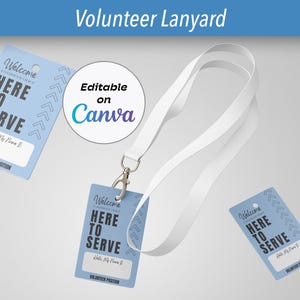 Puede incluir: Un cordón de voluntario azul claro con una correa blanca y un cierre de metal. El cordón presenta una etiqueta con el texto "Welcome, HERE TO SERVE" y "Volunteer Position". El diseño es editable en Canva.