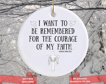 ornement commémoratif Charlie Kirk | Ornement de foi chrétienne en céramique de 3 po. | Souvenir de citation inspirante | Cadeau de Noël religieux