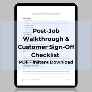 May include: A digital tablet displaying a "Post-Job Walkthrough & Customer Sign-Off Checklist." The document includes sections for project information, scope of work verification, and workmanship review. The text "PDF - Instant Download" is also visible.